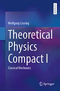 E-Book (pdf) Theoretical Physics Compact I von Wolfgang Cassing