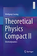 E-Book (pdf) Theoretical Physics Compact II von Wolfgang Cassing