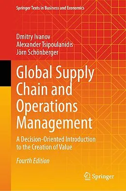 E-Book (pdf) Global Supply Chain and Operations Management von Dmitry Ivanov, Alexander Tsipoulanidis, Jörn Schönberger