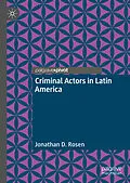 E-Book (pdf) Criminal Actors in Latin America von Jonathan D. Rosen