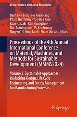 Fester Einband Proceedings of the 4th Annual International Conference on Material, Machines, and Methods for Sustainable Development (MMMS2024) von