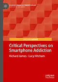 E-Book (pdf) Critical Perspectives on Smartphone Addiction von Richard James, Lucy Hitcham