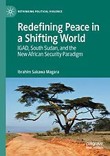 E-Book (pdf) Redefining Peace in a Shifting World von Ibrahim Sakawa Magara
