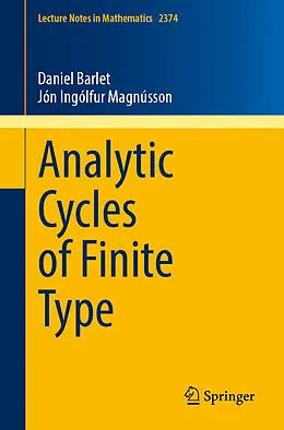 E-Book (pdf) Analytic Cycles of Finite Type von Daniel Barlet, Jón Ingólfur Magnússon