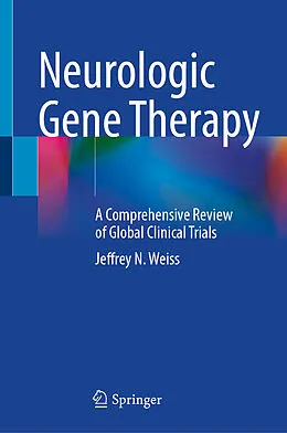 E-Book (pdf) Neurologic Gene Therapy von Jeffrey N. Weiss