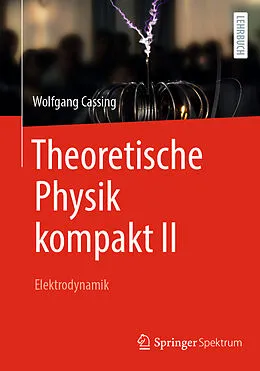 E-Book (pdf) Theoretische Physik kompakt II von Wolfgang Cassing