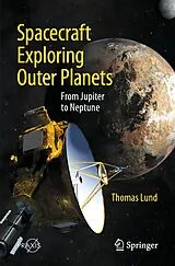 Kartonierter Einband (Kt) Spacecraft Exploring Outer Planets von Thomas Lund