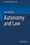 E-Book (pdf) Autonomy and Law von Jan-R. Sieckmann