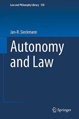 E-Book (pdf) Autonomy and Law von Jan-R. Sieckmann