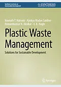 E-Book (pdf) Plastic Waste Management von Navnath T. Hatvate, Ajinkya Madan Satdive, Hemantkumar N. Akolkar