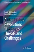 E-Book (pdf) Autonomous Revolution: Strategies, Threats and Challenges von Umair B. Chaudhry, Hamid Jahankhani