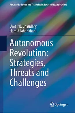 E-Book (pdf) Autonomous Revolution: Strategies, Threats and Challenges von Umair B. Chaudhry, Hamid Jahankhani