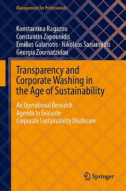 E-Book (pdf) Transparency and Corporate Washing in the Age of Sustainability von Konstantina Ragazou, Constantin Zopounidis, Emilios Galariotis