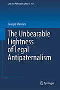 E-Book (pdf) The Unbearable Lightness of Legal Antipaternalism von Giorgio Maniaci