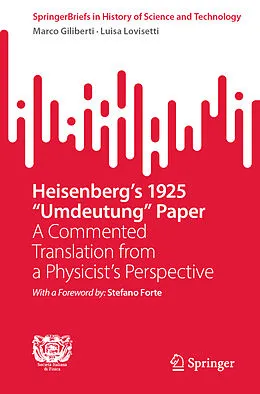 E-Book (pdf) Heisenberg's 1925 "Umdeutung" Paper von Marco Giliberti, Luisa Lovisetti