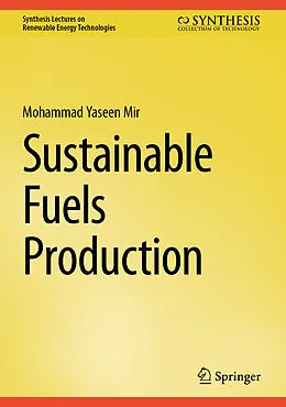 E-Book (pdf) Sustainable Fuels Production von Mohammad Yaseen Mir