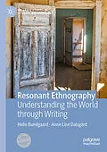 E-Book (pdf) Resonant Ethnography von Helle Bundgaard, Anne Line Dalsgård