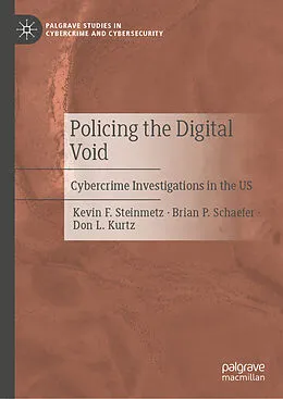 E-Book (pdf) Policing the Digital Void von Kevin F. Steinmetz, Brian P. Schaefer, Don L. Kurtz