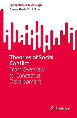 E-Book (pdf) Theories of Social Conflict von Ansgar Thiel, Olaf Kühne