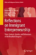 E-Book (pdf) Reflections on Immigrant Entrepreneurship von Roberto P. Q. Falcão, Eduardo P. Cruz, Léo-Paul Dana