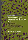 E-Book (pdf) Ethics and the Digital Transformation of Human Work von Peter G. Kirchschlaeger