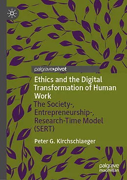 E-Book (pdf) Ethics and the Digital Transformation of Human Work von Peter G. Kirchschlaeger