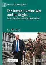 Fester Einband The Russia-Ukraine War and its Origins von Ivan Katchanovski