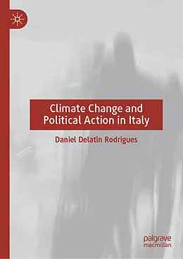 E-Book (pdf) Climate Change and Political Action in Italy von Daniel Delatin Rodrigues