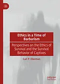 E-Book (pdf) Ethics in a Time of Barbarism von Carl P. Ellerman