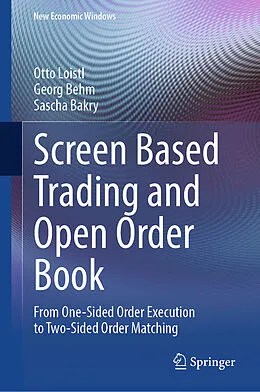 E-Book (pdf) Screen Based Trading and Open Order Book von Otto Loistl, Georg Behm, Sascha Bakry