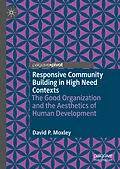 E-Book (pdf) Responsive Community Building in High Need Contexts von David P. Moxley