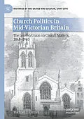 E-Book (pdf) Church Politics in Mid-Victorian Britain von Michael J. Turner