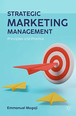 E-Book (pdf) Strategic Marketing Management von Emmanuel Mogaji