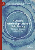 E-Book (pdf) A Guide to Relationship-Oriented Child Therapy von Michelle Andrews Luke