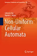 E-Book (pdf) Non-Uniform Cellular Automata von Sukanta Das, Biplab K. Sikdar