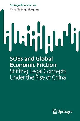 E-Book (pdf) SOEs and Global Economic Friction von Theófilo Miguel Aquino