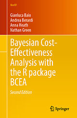 Kartonierter Einband (Kt) Bayesian Cost-Effectiveness Analysis with the R package BCEA von Gianluca Baio, Andrea Berardi, Anna Heath