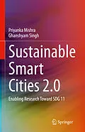 E-Book (pdf) Sustainable Smart Cities 2.0 von Priyanka Mishra, Ghanshyam Singh