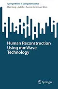 E-Book (pdf) Human Reconstruction Using mmWave Technology von Hao Kong, Jiadi Yu, Xuemin (Sherman) Shen