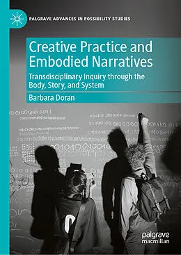 E-Book (pdf) Creative Practice and Embodied Narratives von Barbara Doran
