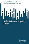 E-Book (pdf) AI for Wireless Physical Layer von Long Zhao, Hongrui Shen, Kan Zheng