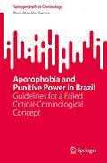 E-Book (pdf) Aporophobia and Punitive Power in Brazil von Ílison Dias Dos Santos
