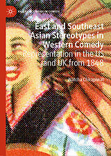 Fester Einband East and Southeast Asian Stereotypes in Western Comedy von Natcha Chirapiwat