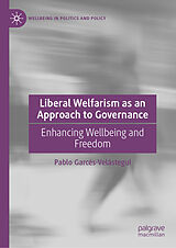 Fester Einband Liberal Welfarism as an Approach to Governance von Pablo Garcés-Velástegui