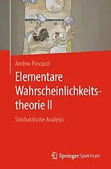 E-Book (pdf) Elementare Wahrscheinlichkeitstheorie II von Andrea Pascucci