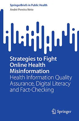 E-Book (pdf) Strategies to Fight Online Health Misinformation von André Pereira Neto