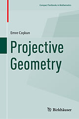 Fester Einband Projective Geometry von Emre Coskun