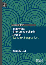 Fester Einband Immigrant Entrepreneurship in Sweden von Daniel Rauhut