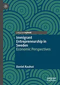 E-Book (pdf) Immigrant Entrepreneurship in Sweden von Daniel Rauhut