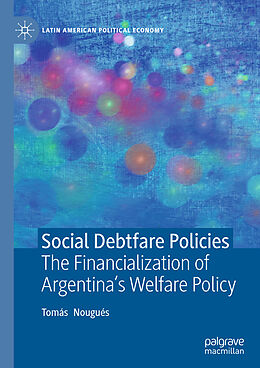 Fester Einband Social Debtfare Policies von Tomás Nougués